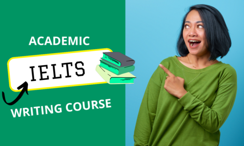 IELTS Academic Writing Course